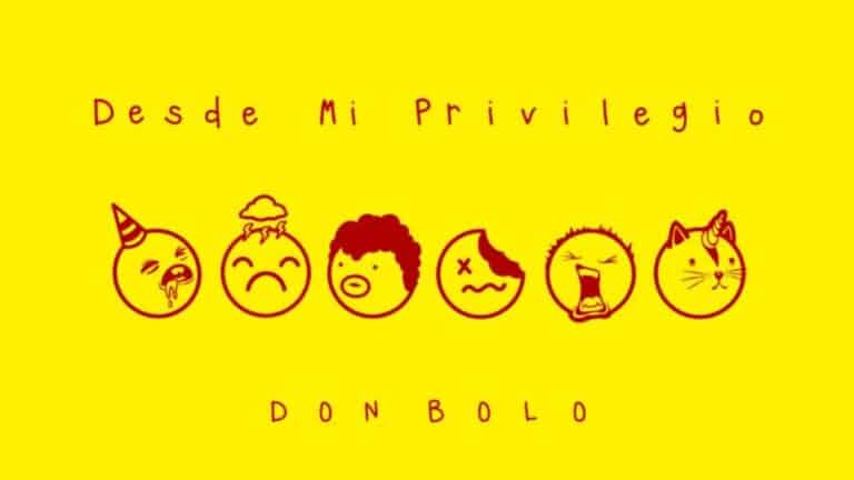 Don Bolo Desde mi privilegio 2